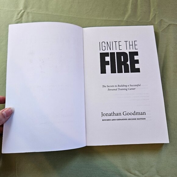 Goodman Jonathan Ignite the Fire: The Secrets to Building a Successful Personal - Picture 2 of 10